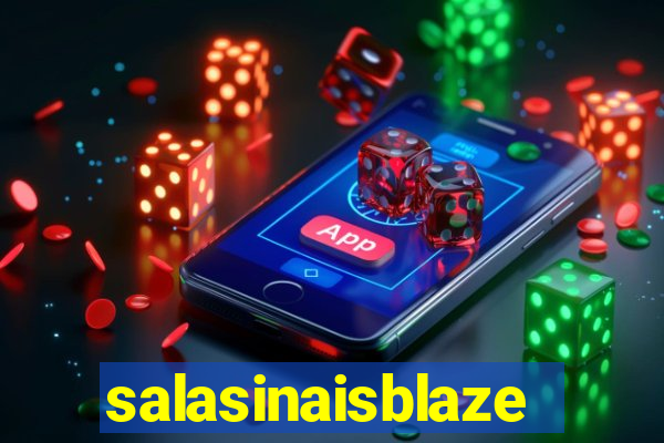 salasinaisblaze