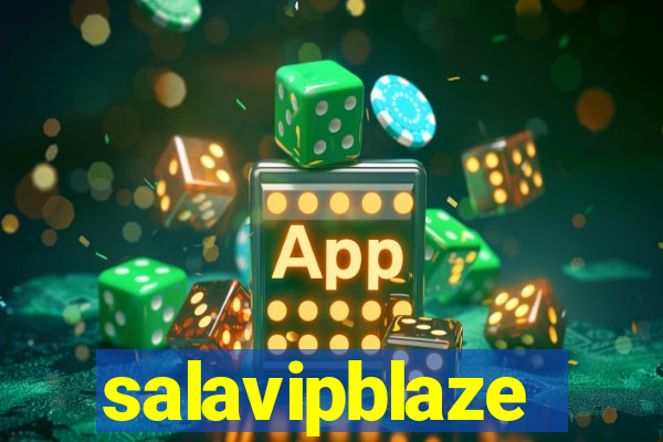 salavipblaze