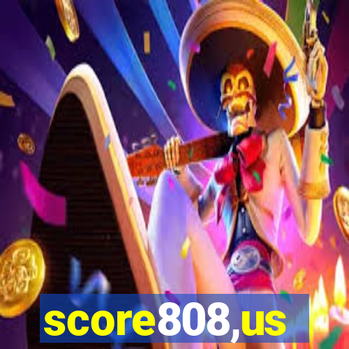 score808,us