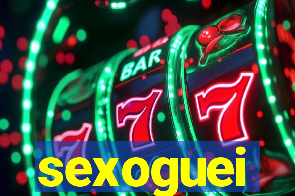 sexoguei