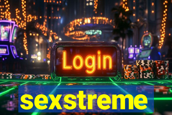 sexstreme