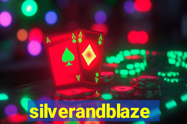 silverandblaze