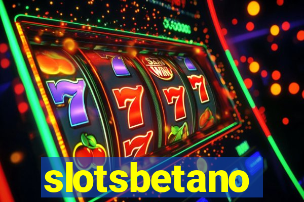 slotsbetano