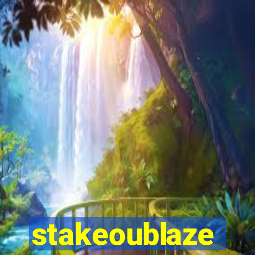 stakeoublaze