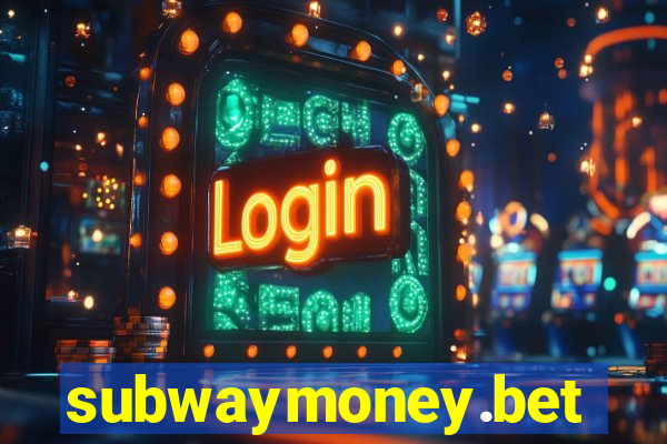 subwaymoney.bet