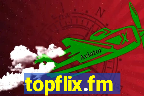 topflix.fm