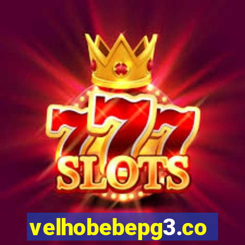 velhobebepg3.com