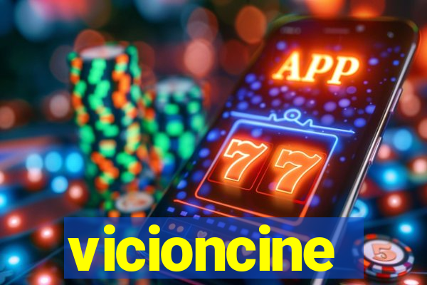 vicioncine