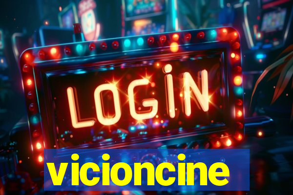 vicioncine