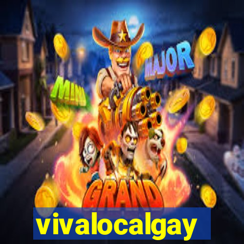 vivalocalgay