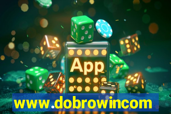 www.dobrowincom