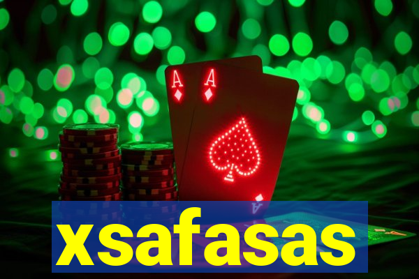 xsafasas